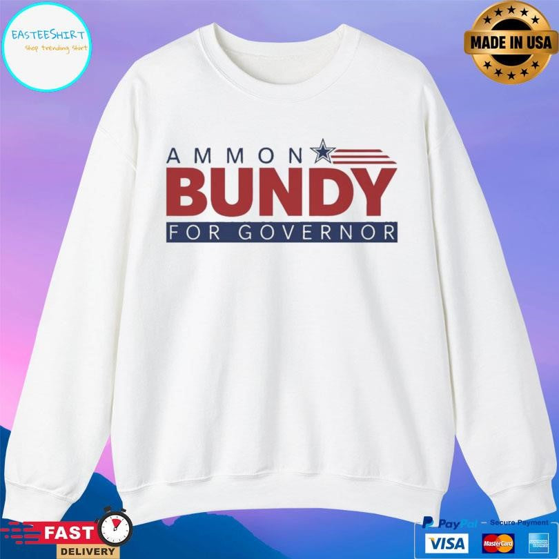 Ammon Bundy For Governor Shirt