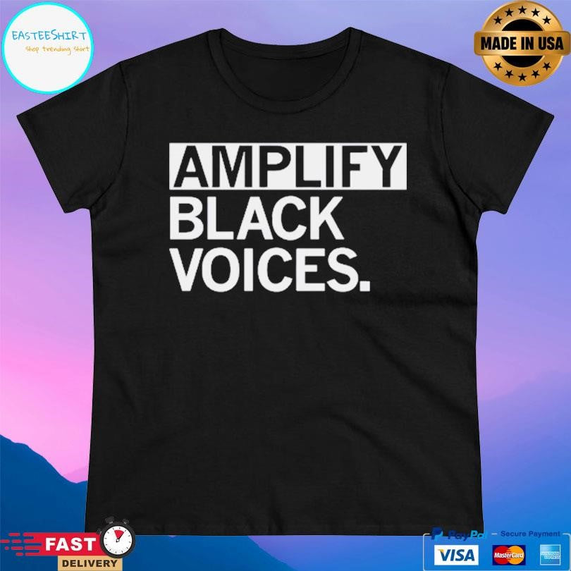 Amplify Black Voices Shirt