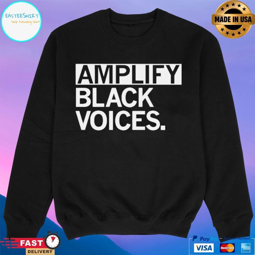 Amplify Black Voices Shirt