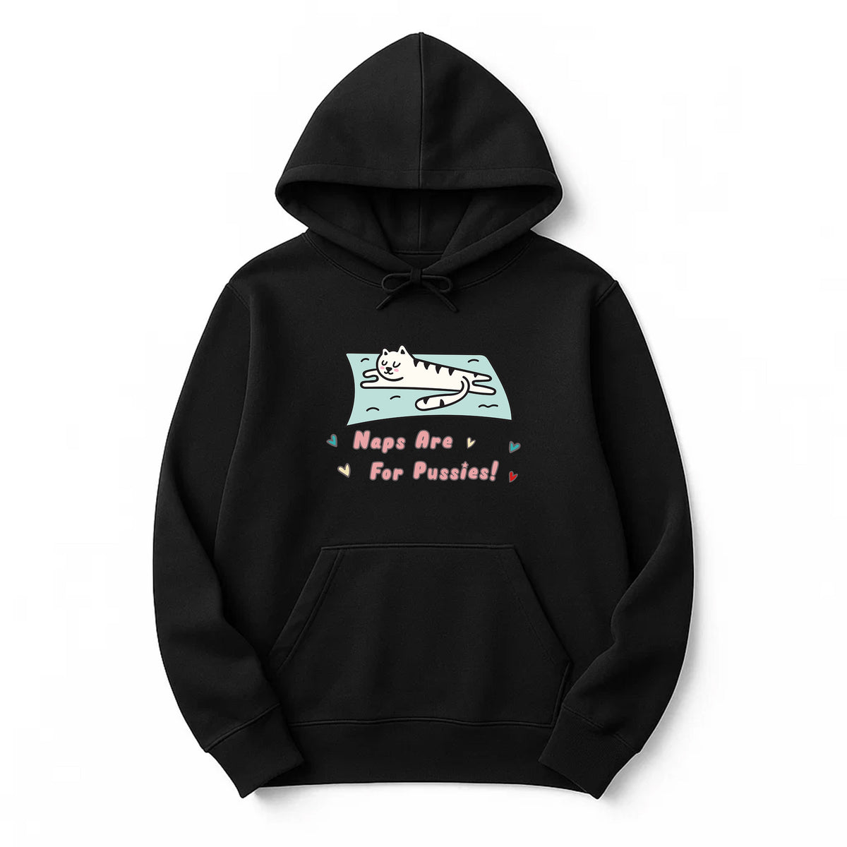 Unisex | Naps Are For Pussies | Pullover Hoodie