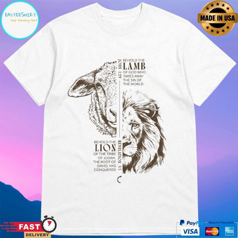 Behold The Lamb Behold The Lion Shirt