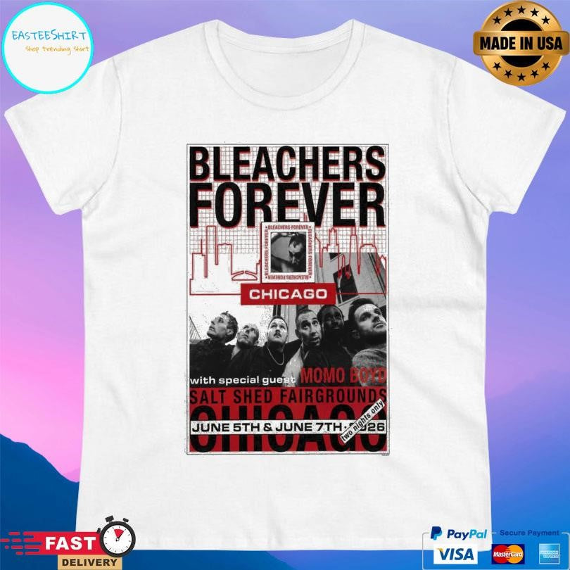 Bleachers Forever Tour June 7 2026 Chicago Il Shirt