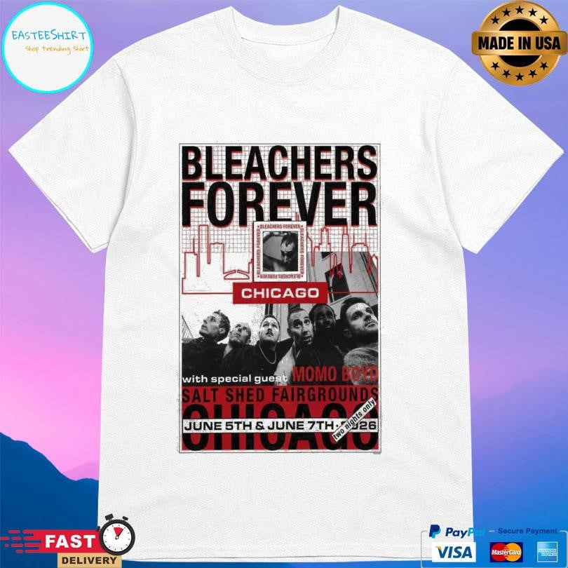 Bleachers Forever Tour June 7 2026 Chicago Il Shirt