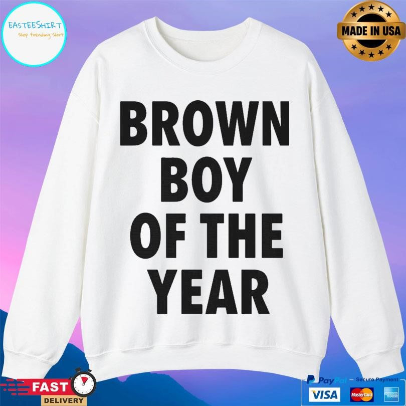 Brown Boy Of The Year Shirt