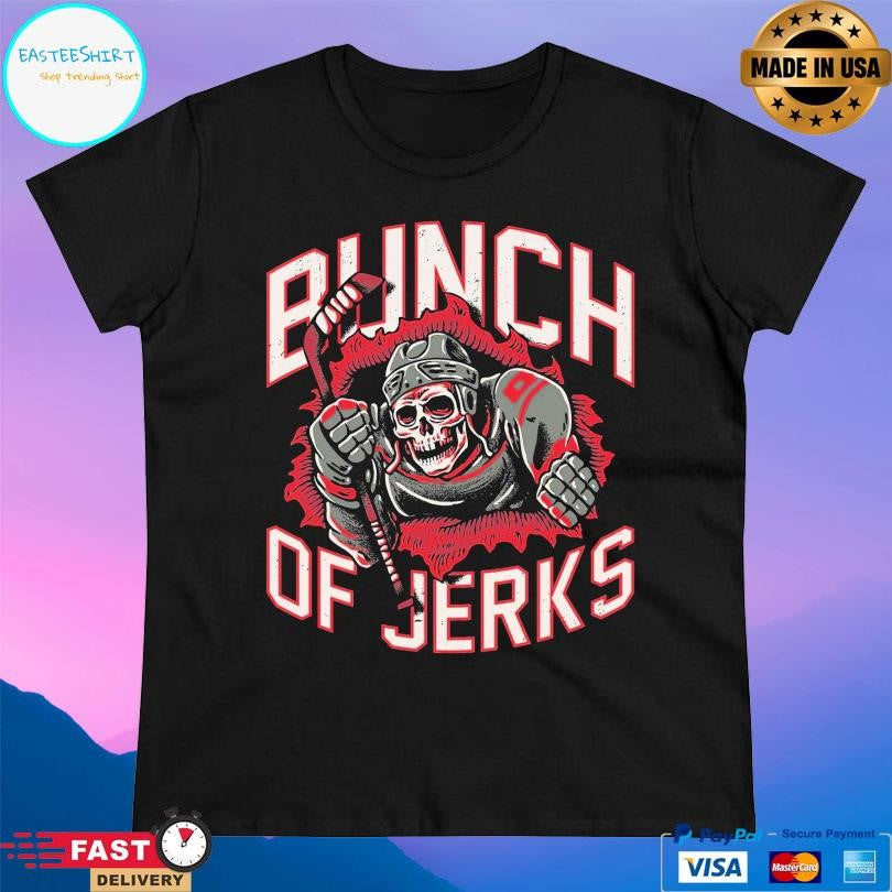 Bunch Of Jerks Shirt