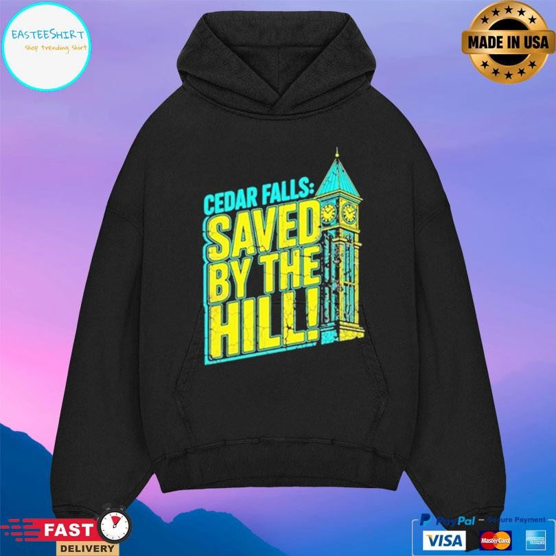 Cedar Falls Saved By The Hill Shirt