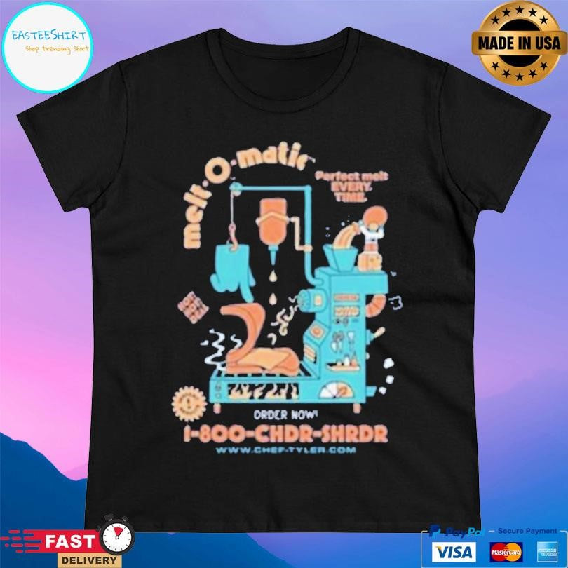 Chef Tyler Melt-o-matic Shirt