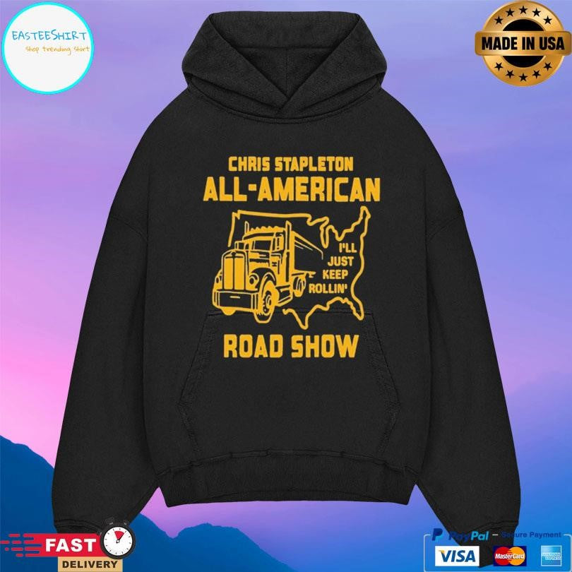 Chris Stapleton And All American Road Show I’ll Just Keep Rollin Shirt