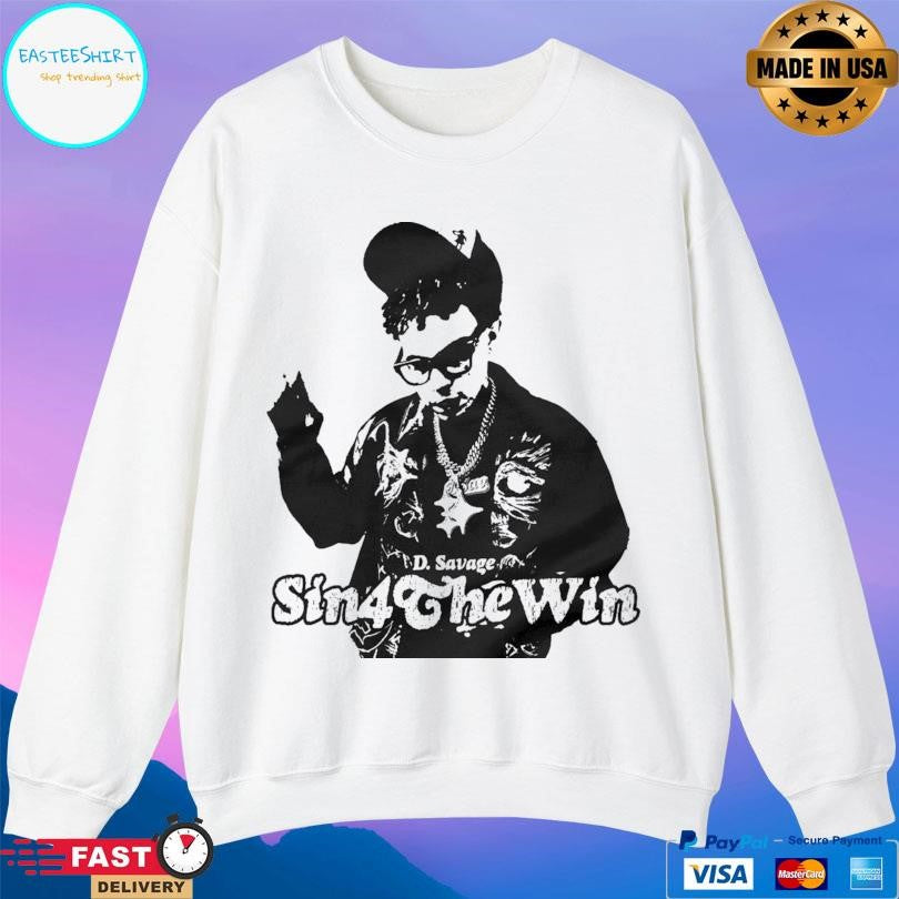 D Savage Sin 4 The Win Shirt
