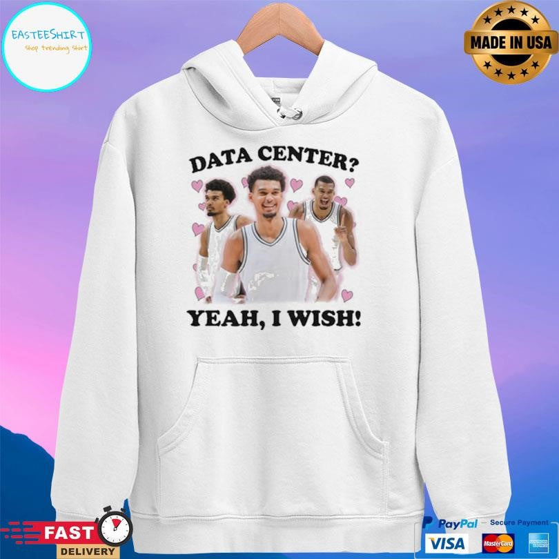 Data Center Yeah I Wish Shirt