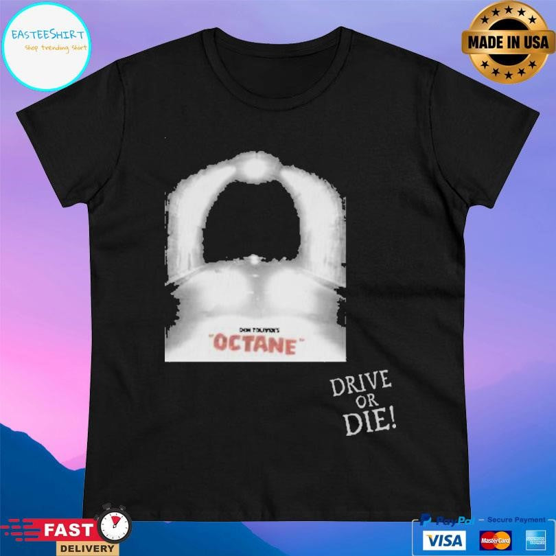 Don Toliver Drive Or Die Shirt