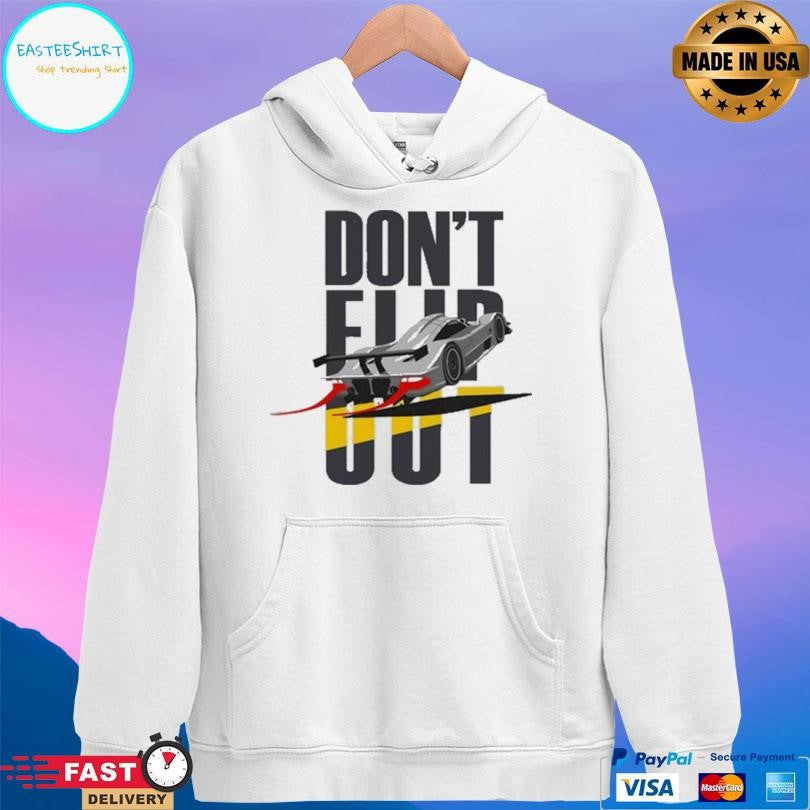 Don’t Flip Out Shirt
