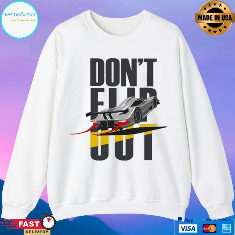 Don’t Flip Out Shirt