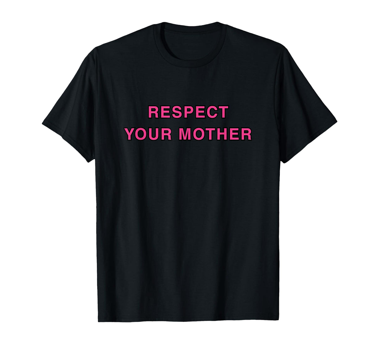 Respect Mother Unisex T-shirt, Sweatshirt, Hoodie (1)