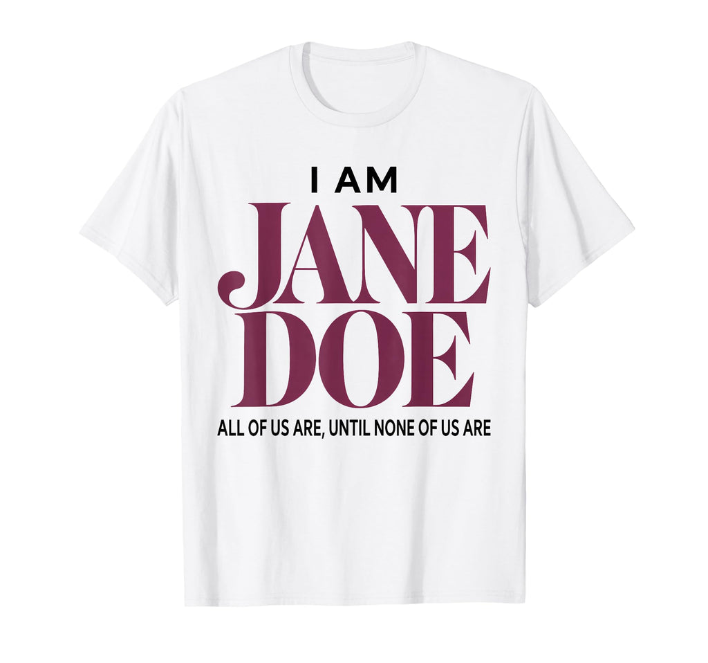 Am Jane Doe Stand Survivors Assault Unisex T-shirt, Sweatshirt, Hoodie (1)
