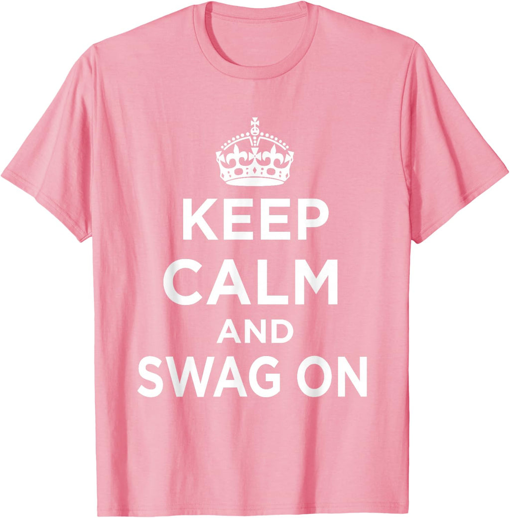 Keep Calm Swag Pink Unisex T-shirt, Sweatshirt, Hoodie (1)