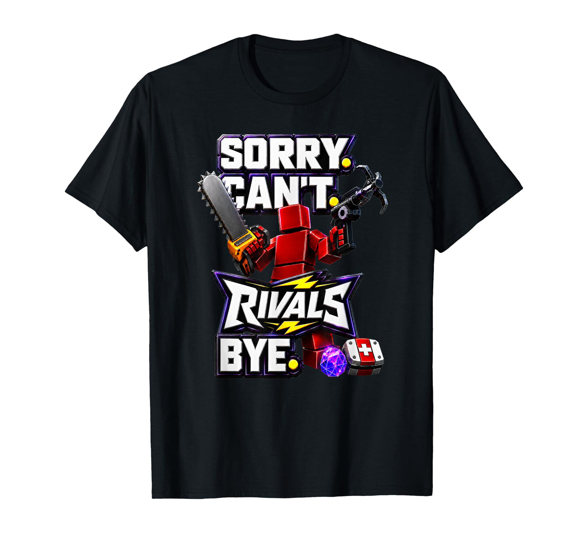 Sorry Rivals Bye Gamer Unisex T-shirt, Sweatshirt, Hoodie (1)