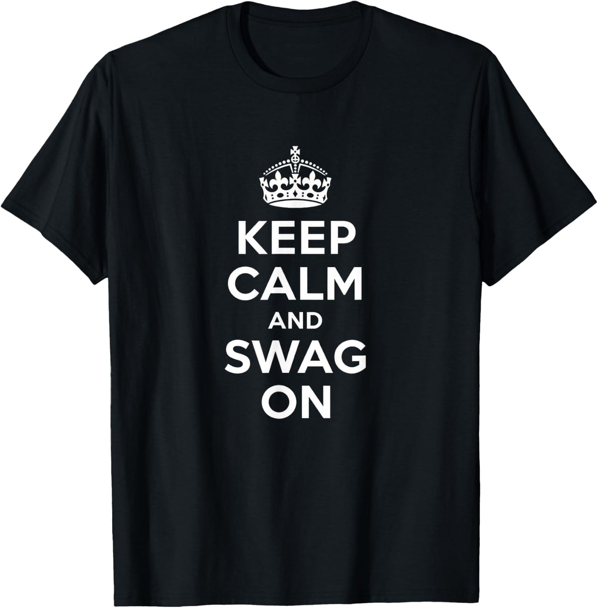 Keep Calm Swag Keep Calm Swag Decor Unisex T-shirt, Sweatshirt, Hoodie (1)