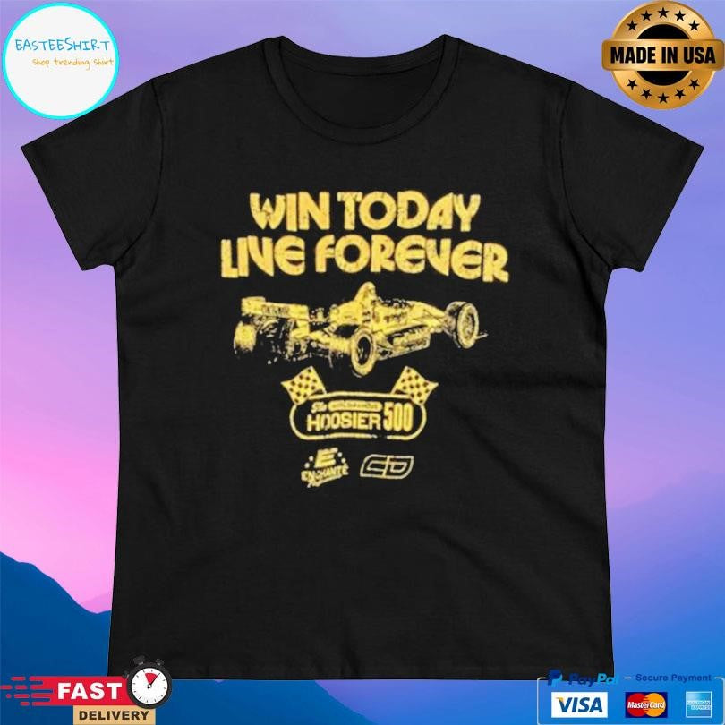 Enchante Win Today Live Forever Shirt