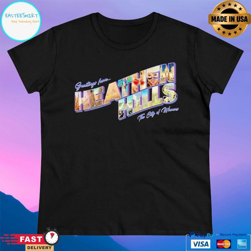 Greetings From Heathen Hills The City On Winners Shirt