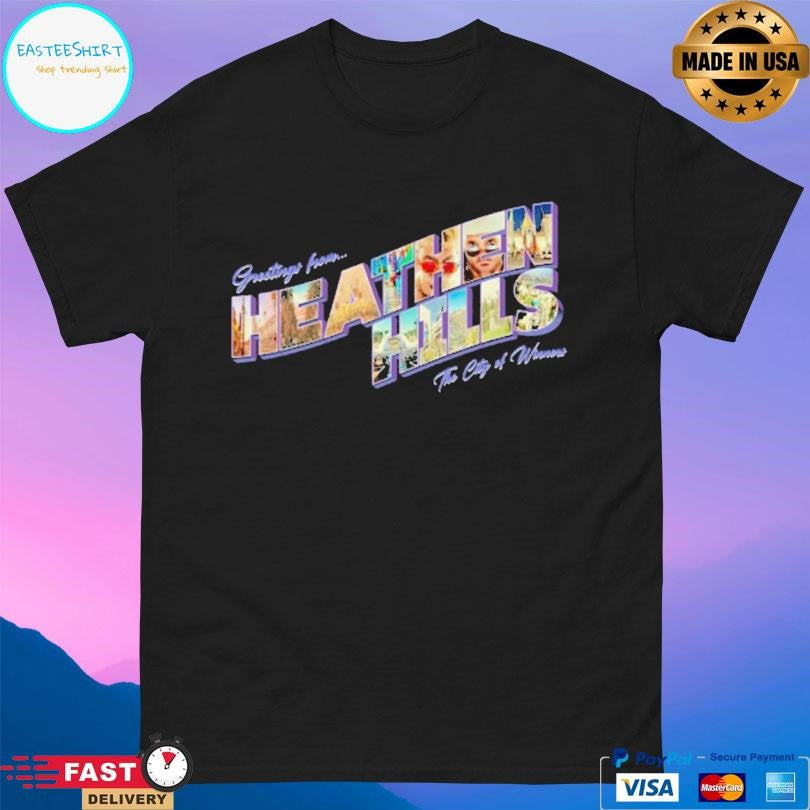 Greetings From Heathen Hills The City On Winners Shirt