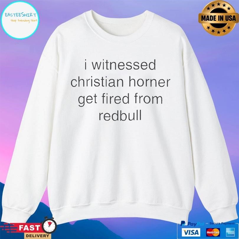 I Witnessed Christian Horner Get Fired From Redbull Shirt