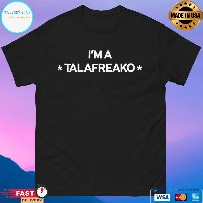 James Talarico I’m A Talafreako Shirt