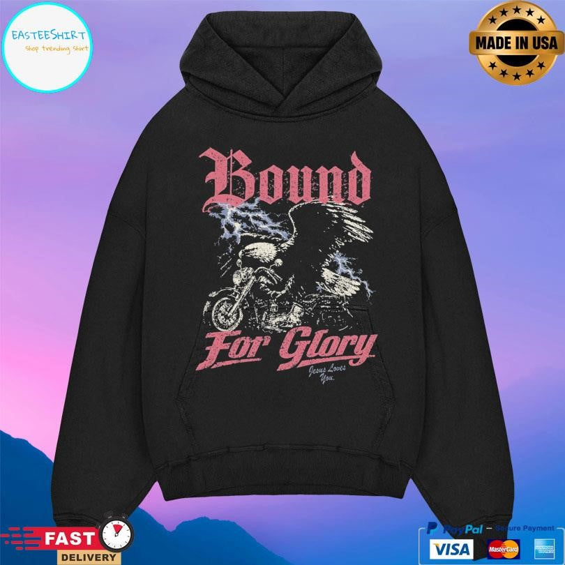 Jesus Loves You Bound For Glory Shirt