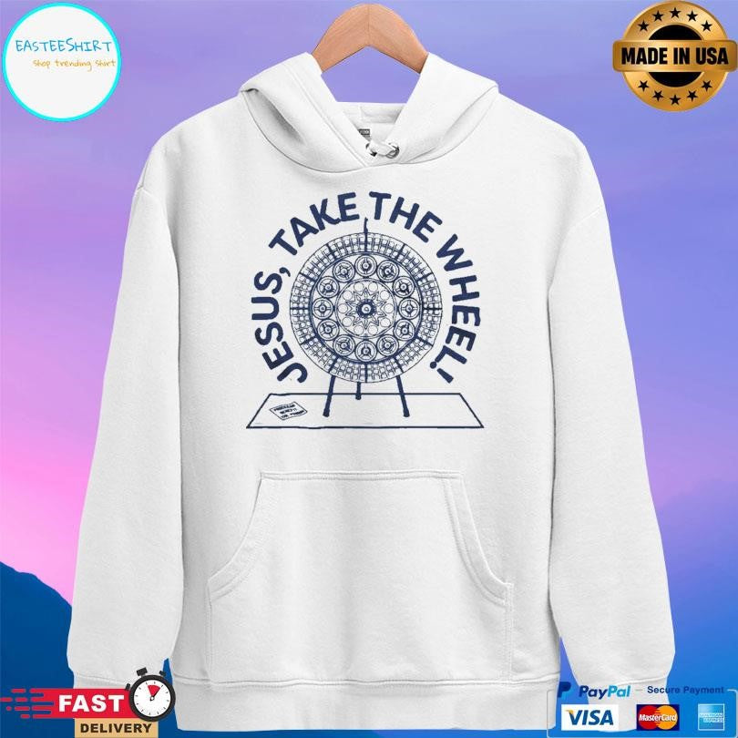 Jesus Take The Wheel Shirt