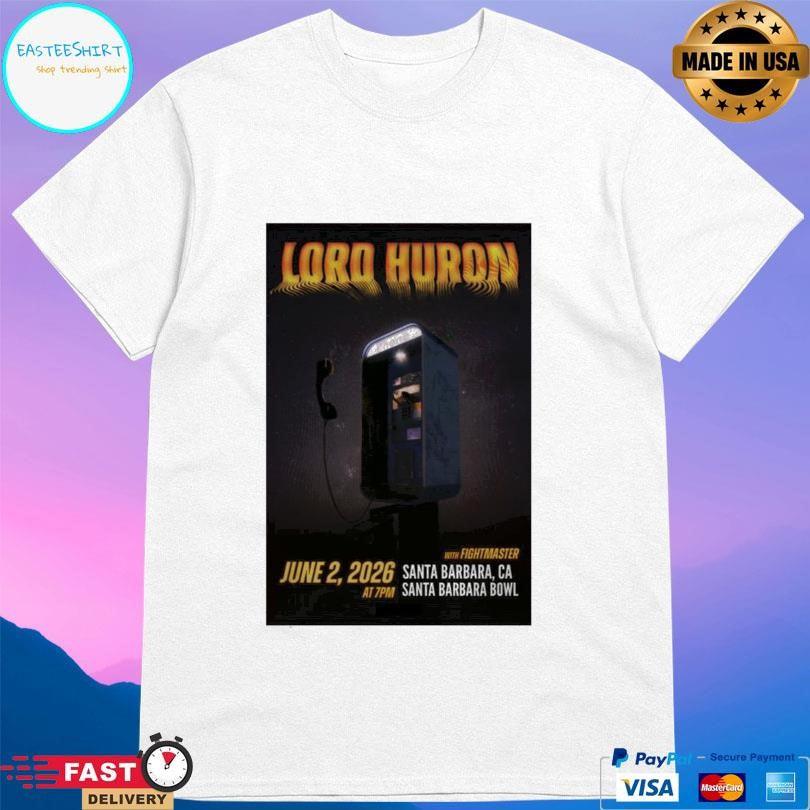Lord Huron June 2 2026 Santa Barbara Shirt