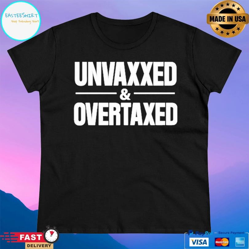 Luke Rudkowski Unvaxxed And Overtaxed Shirt