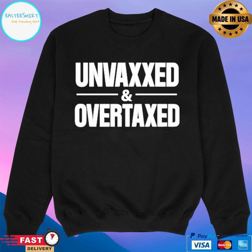 Luke Rudkowski Unvaxxed And Overtaxed Shirt