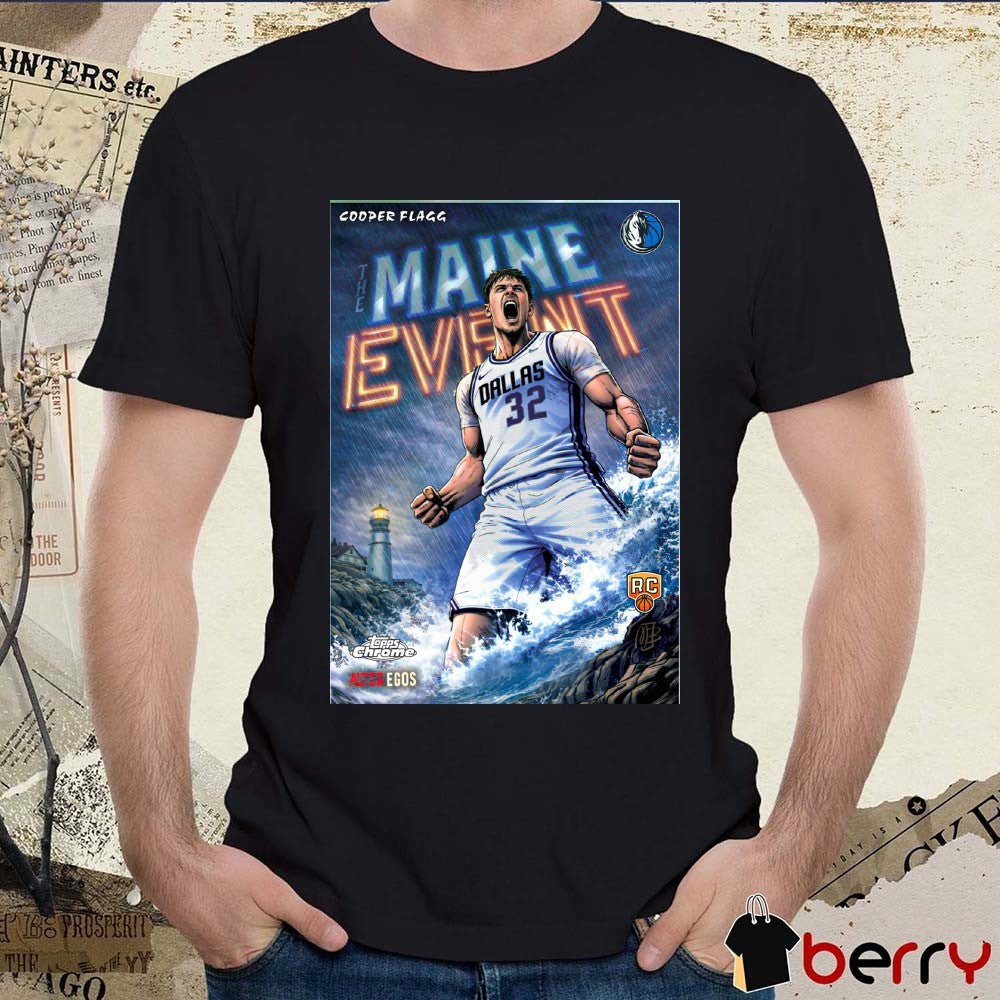 Cooper Flagg The Maine Event Alter Egos Topps Chrome Update Poster t-shirt