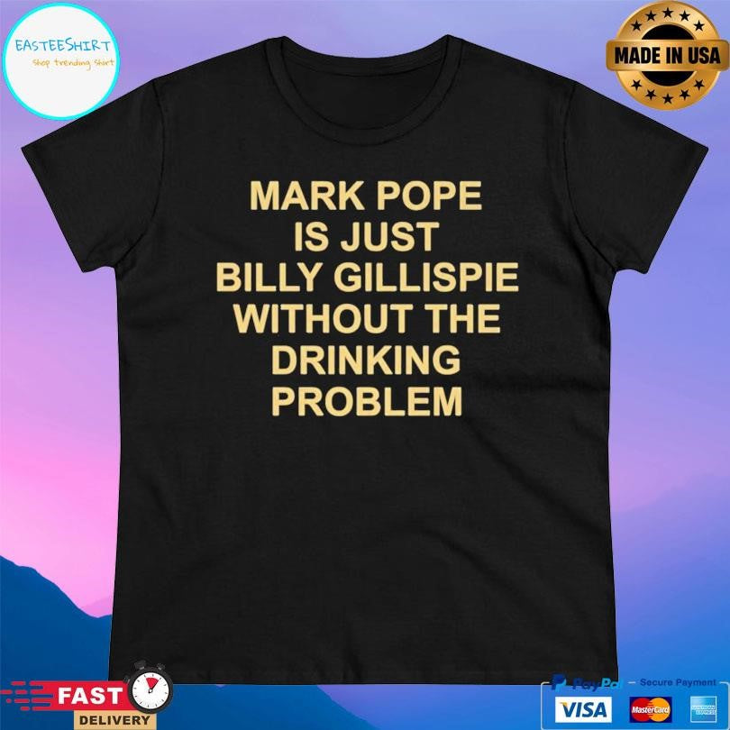 Mark Pope Is Just Billy Gillispie Without The Drinking Problem Shirt