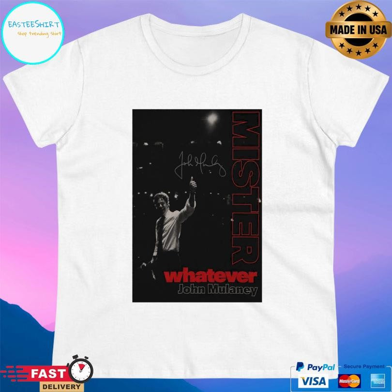 Mister Whatever Signed John Mulaney Tour 2026 Shirt