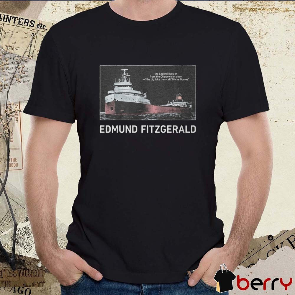 Tyler Bertuzzi Edmund Fitzgerald The Legend Lives En From The Chippewa On Down Of The Big Lake They Call Gitche Gumee t-shirt