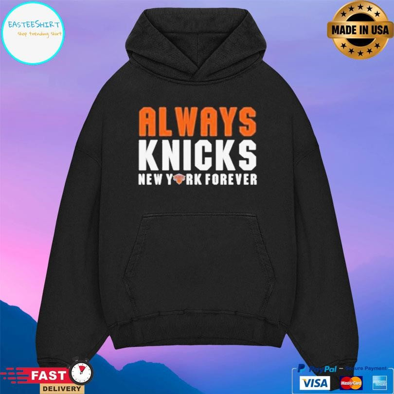 New Era Always Knicks New York Forever Shirt