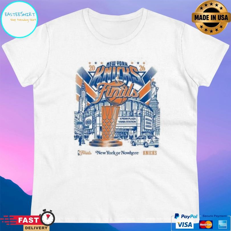 New York Or Nowhere Knicks 2026 Nba Finals Shirt