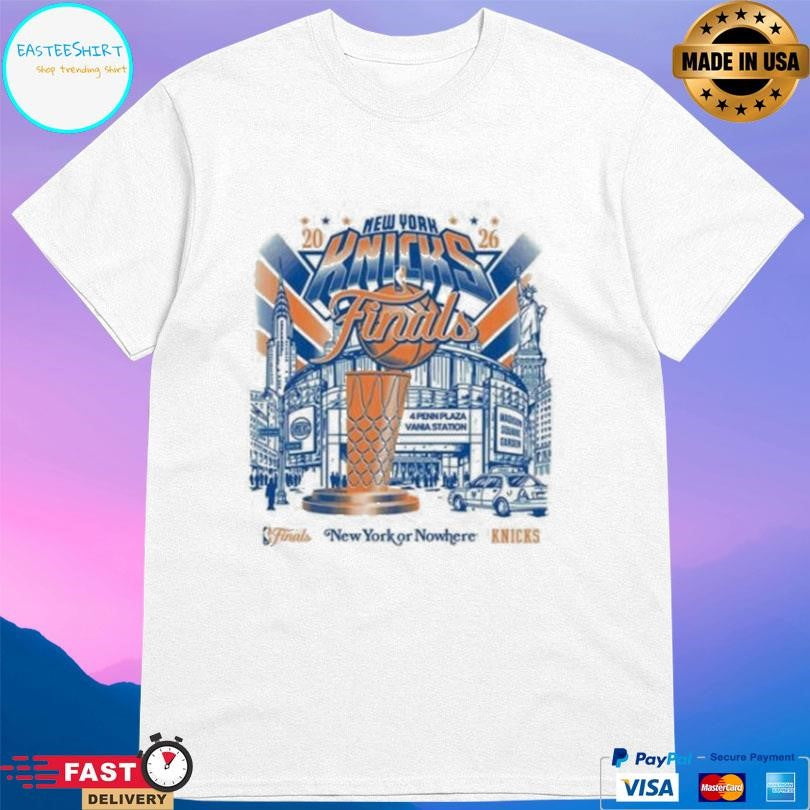 New York Or Nowhere Knicks 2026 Nba Finals Shirt