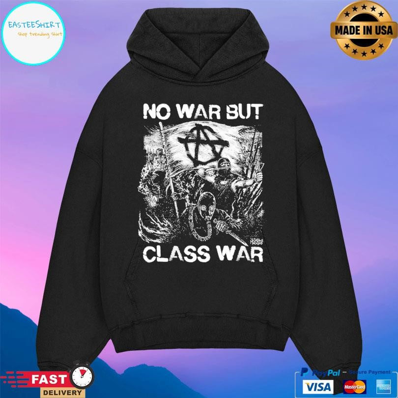 No War But Class War Shirt