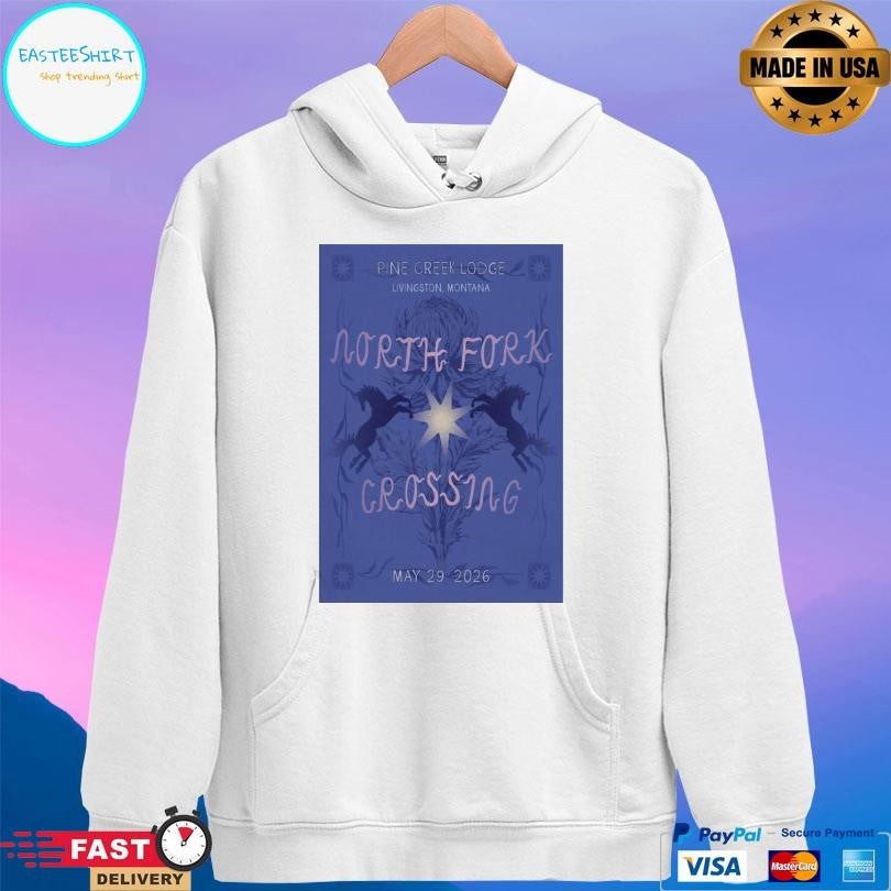 North Fork Crossing Livingston Pine Creek Lodge 05 29 2026 Shirt