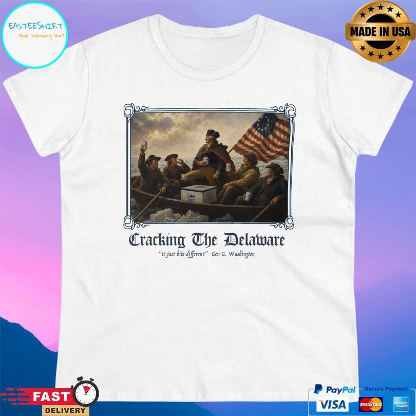 Almost Friday Cracking The Delaware Shirt