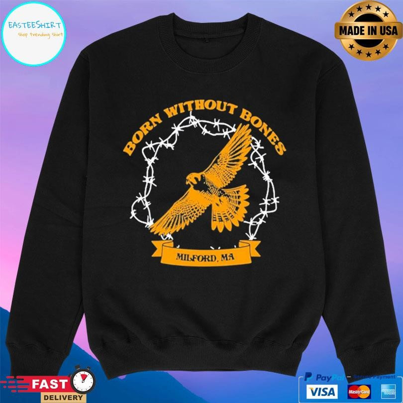 Born Without Bones Milford Massachusetts 2026 Shirt