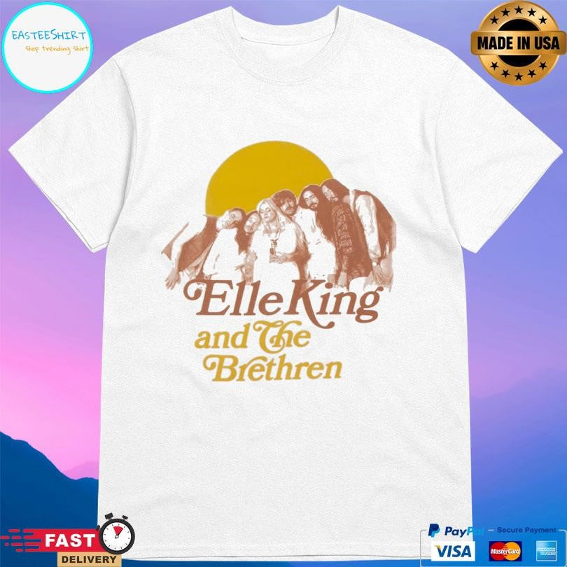Elle King Elle King And The Brethren Shirt