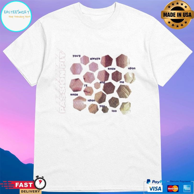 Passion Pit Smile Upon Me Shirt