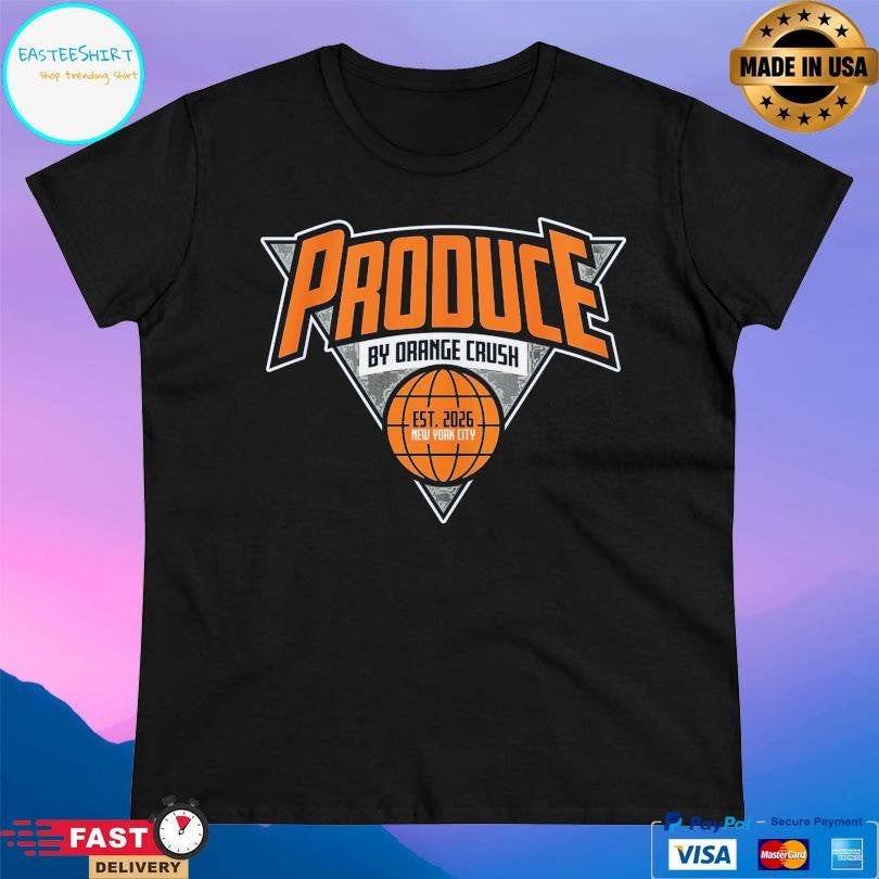 Produce By Orange Crush Est 2026 New York City Shirt