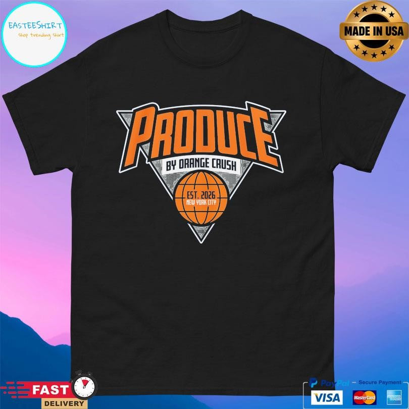 Produce By Orange Crush Est 2026 New York City Shirt