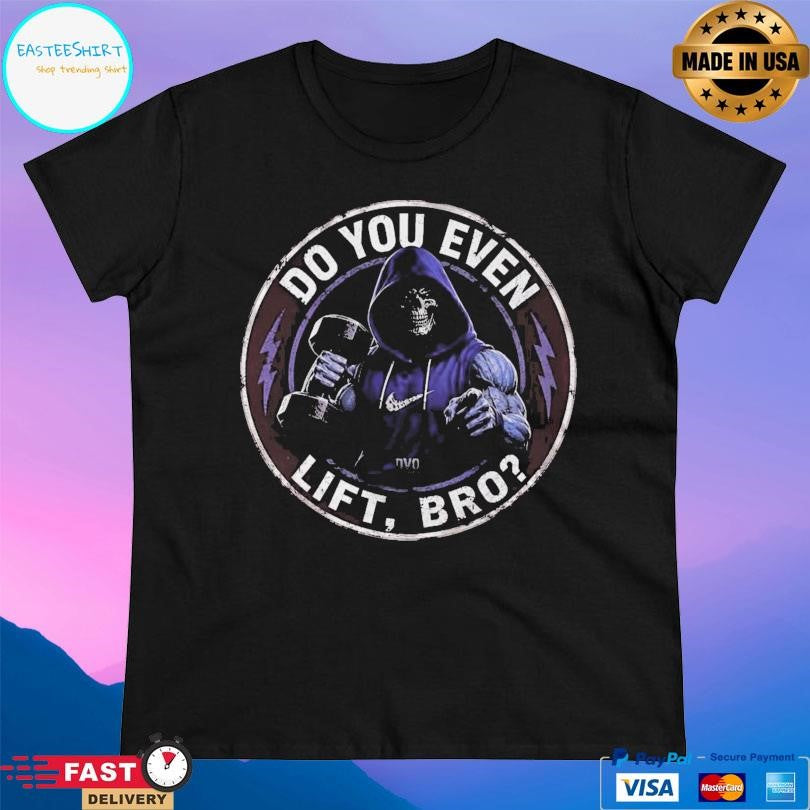 Skeleton Do You Even Lift Bro Shirt