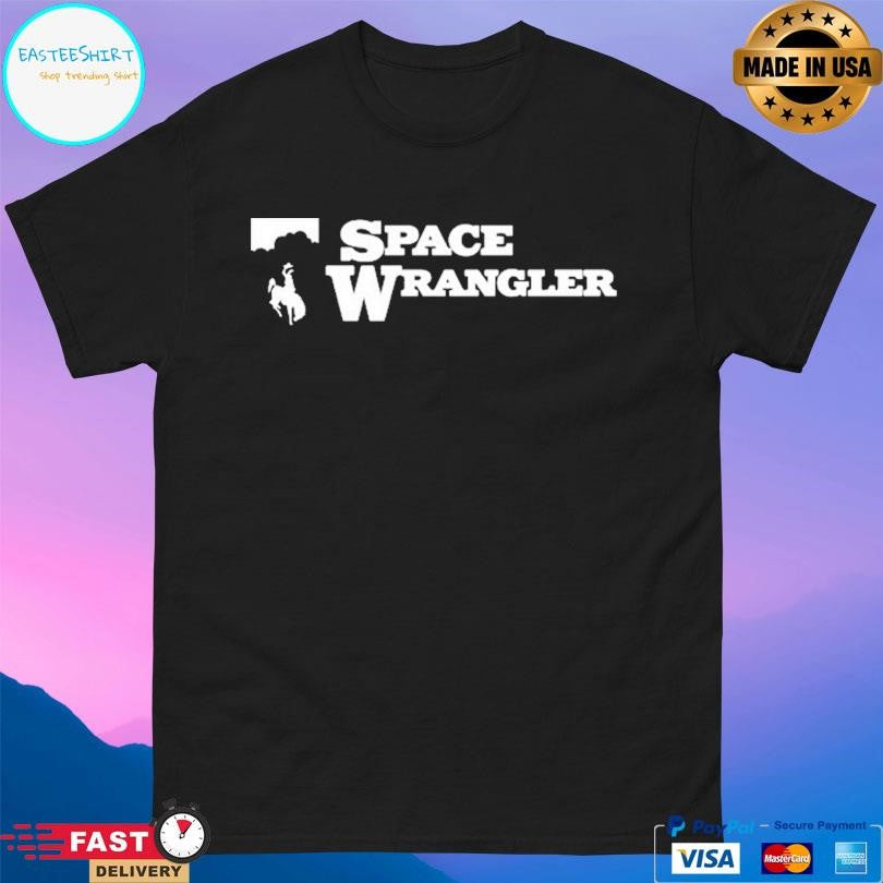 Space Wranger Jackson Wy Shirt