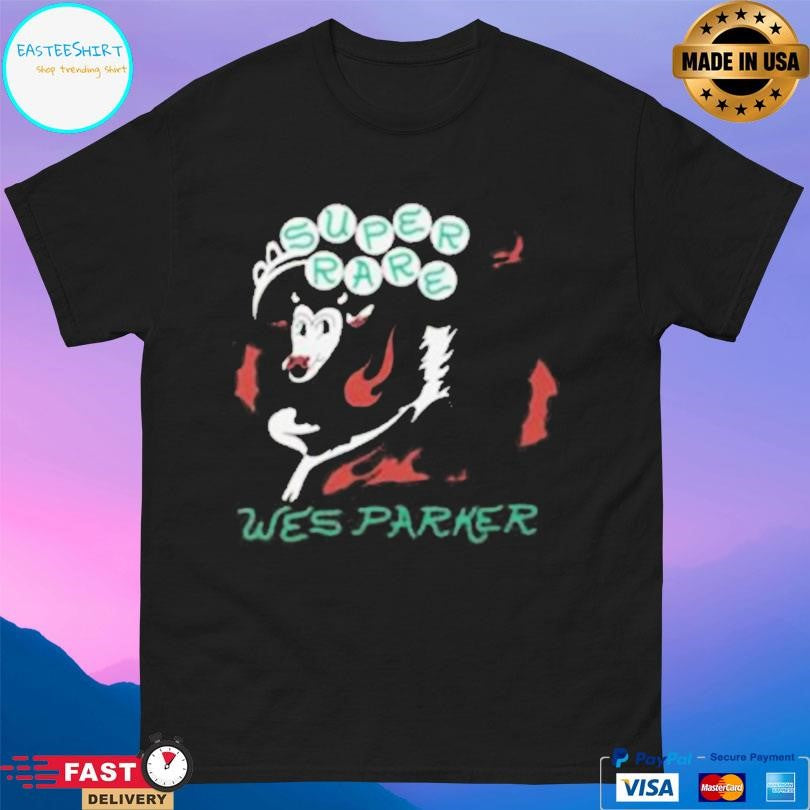Wes Parker Super Rare Shirt
